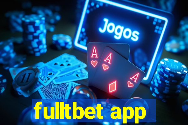 fulltbet app